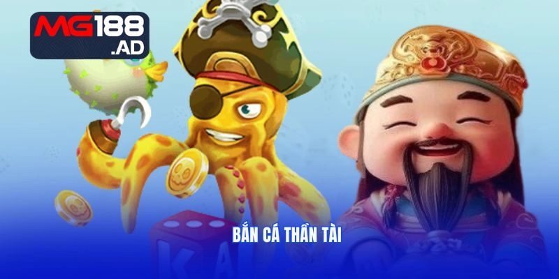 Săn cá đổi thưởng Thần Tài hấp dẫn