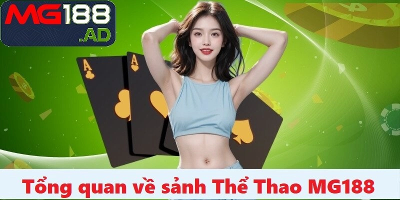 Tổng quan về sảnh thể thao MG188