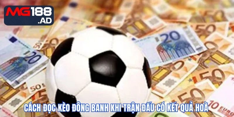 Cách đọc khi trận đấu có kết quả hoà