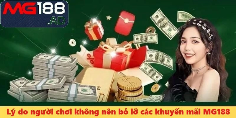 Khuyến mãi MG188 giúp bạn có thêm nhiều lợi ích hơn khi tham gia giải trí