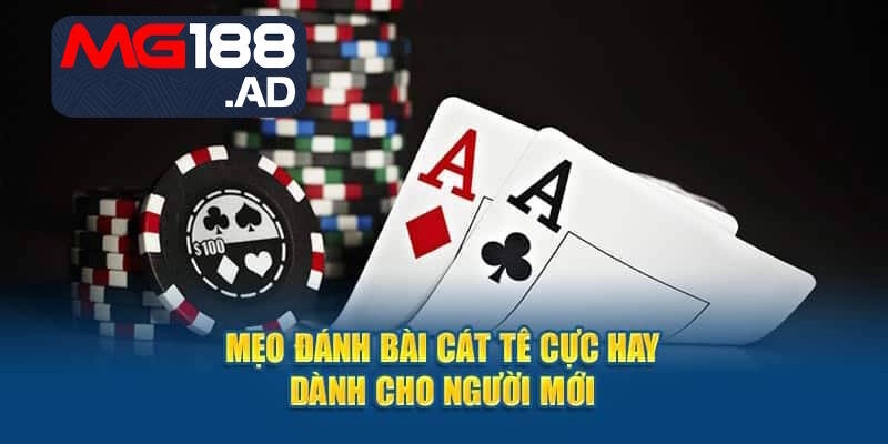 Một số lưu ý trong Luật đánh bài catte MG188 để tránh thất thoát vốn