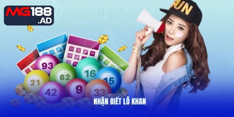 Nhận biết lô khan sắp ra – Mẹo tìm kiếm con số đẹp chuẩn